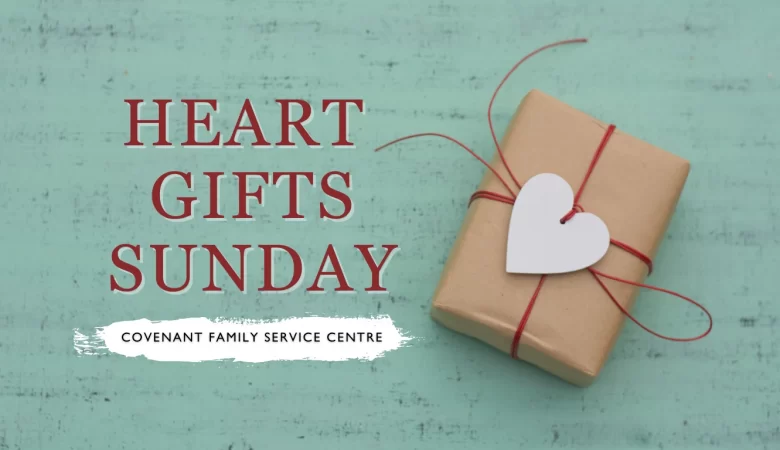 Heart Gifts Sunday – CFSC  愛心捐赠主日