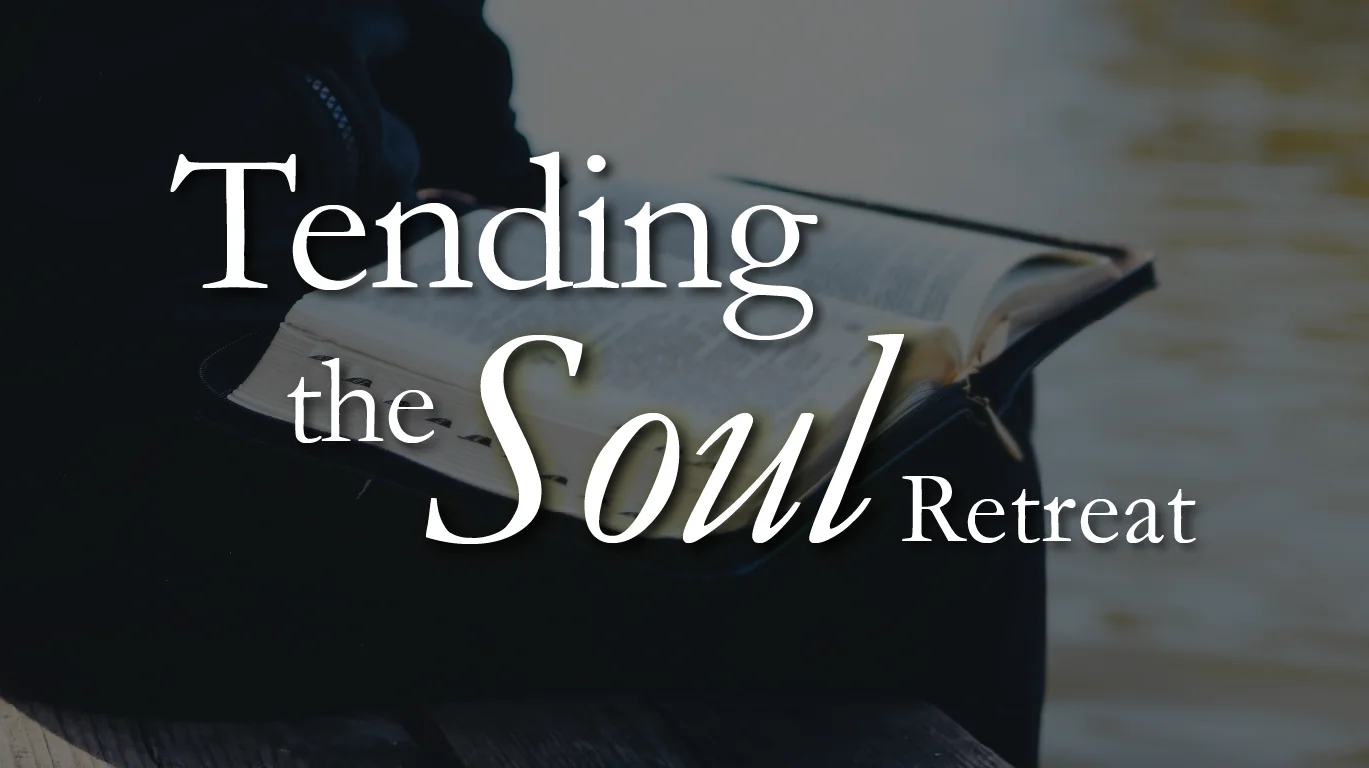 Tending the Soul Retreat