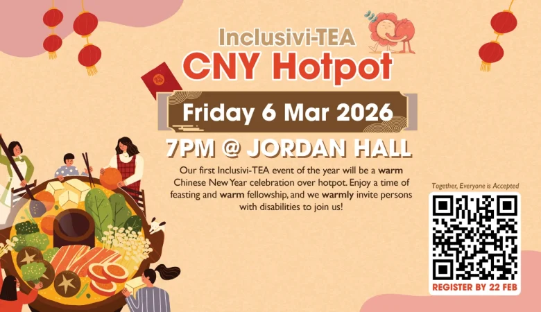 Inclusivi-TEA CNY Hotpot  包容茶会农历新年火锅聚会