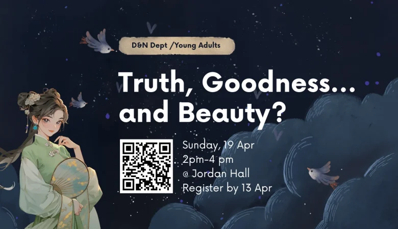 D&N/Young Adults: Truth, Goodness and Beauty