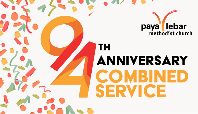 94th Anniversary Combined Services周年庆联合崇拜