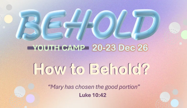 Youth Camp – BEHOLD 2026